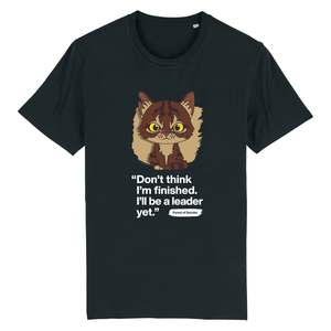 Don't think I'm finished - Tigerstar - Adult Unisex T-Shirt